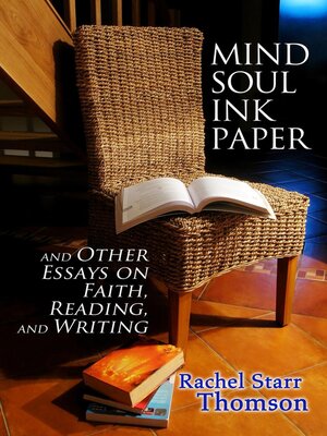 cover image of Mind Soul Ink Paper (and Other Essays On Faith, Reading, and Writing)